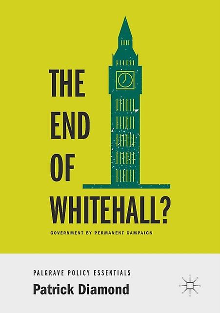 The End Of Whitehall by Patrick Diamond Paperback Book