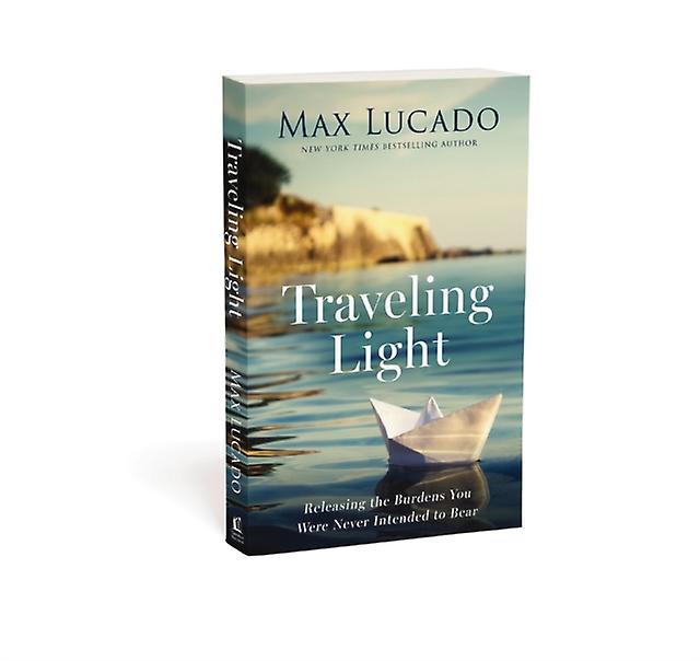 Traveling Light by Max Lucado Paperback