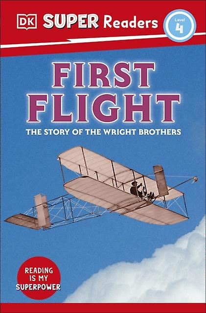 Dk Super Readers Level 4 First Flight by DK Paperback Book