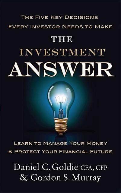 The Investment Answer by Daniel Goldie Paperback