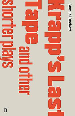 Krapps Last Tape And Other Shorter Plays by Samuel Beckett Paperback