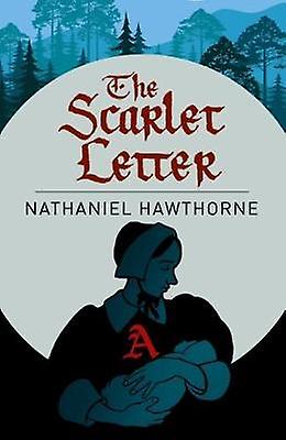 Scarlet Letter - Nathanial Hawthorne