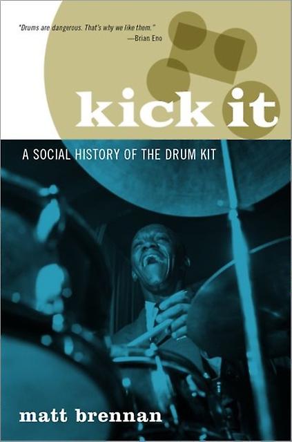 Kick It by Brennan, Matt Reader in Popular Music, Reader in Popular Music, University of Glasgow Paperback
