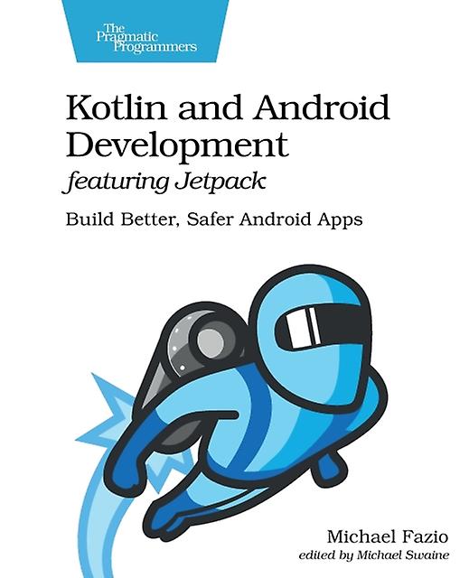 Kotlin と Android 開発 Jetpack 搭載 (マイケル・ファジオ著、ペーパーバック)