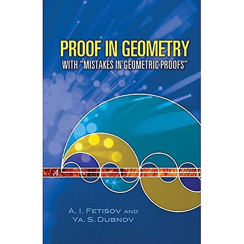 Proof in Geometry: With Mistakes in Geometric Proofs