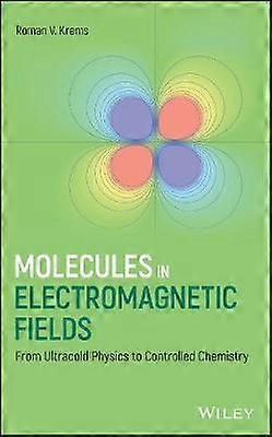 Molecules in Electromagnetic Fields