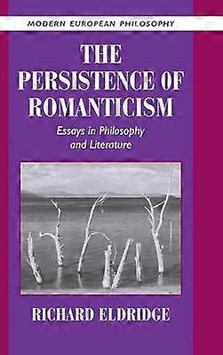 The Persistence of Romanticism