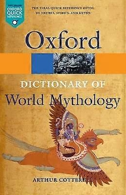 A Dictionary of World Mythology