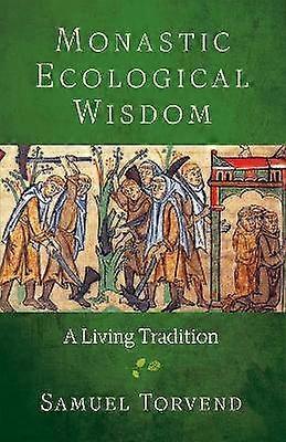 Monastic Ecological Wisdom
