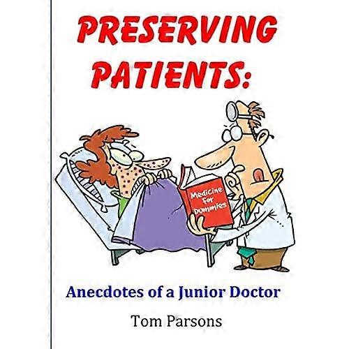 Preservar a los pacientes: anécdotas de un médico junior