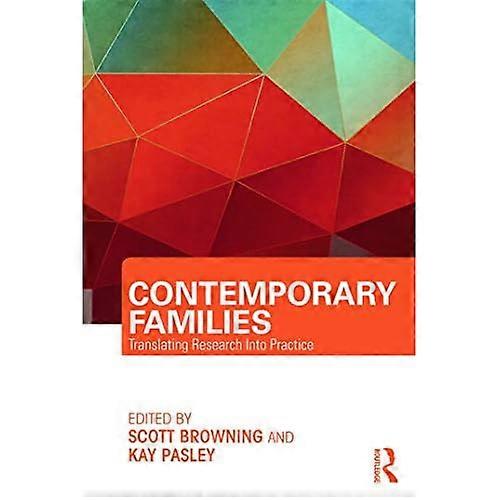 Contemporary Families: Translating Research Into Practice