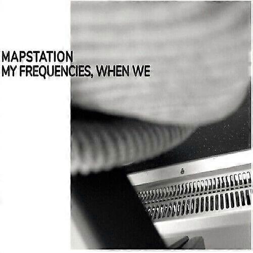Mapstation My Frequencies When We CD (2021) NEW