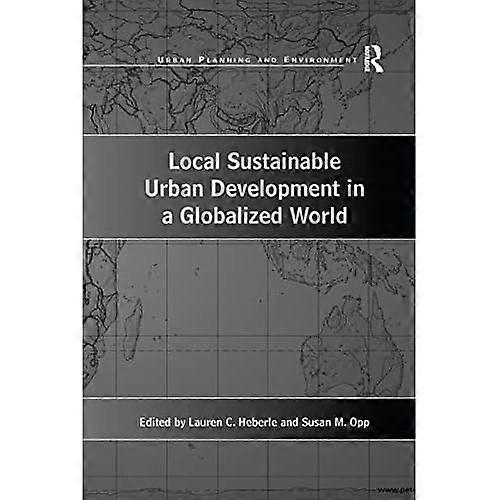 Local Sustainable Urban Development in a Globalized World