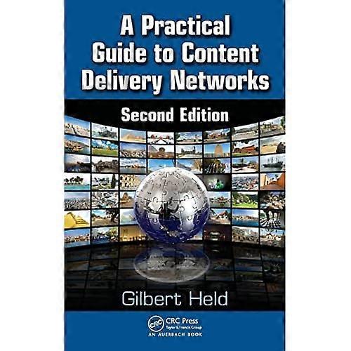 A Practical Guide to Content Delivery Networks