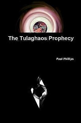 The Tulaghaos Prophecy