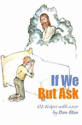 If We But Ask