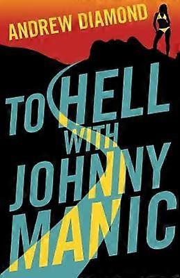 To Hell with Johnny Manic