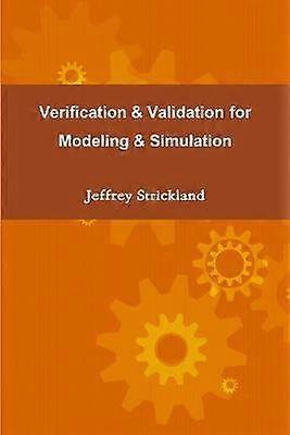 Verification and Validation for Modeling and Simulation