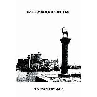 With Malicious Intent