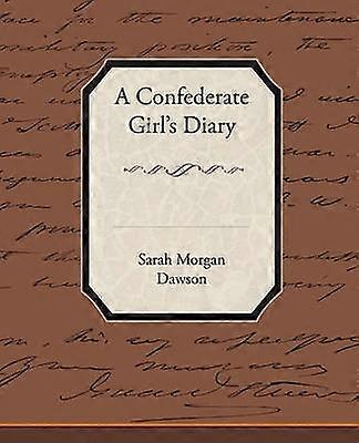A Confederate Girl S Diary