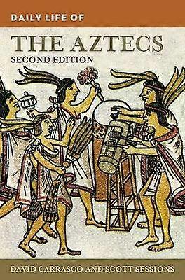 Daily Life of the Aztecs