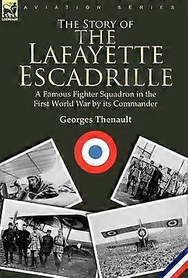 Die Geschichte der Lafayette-Escadrille