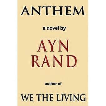 Anthem - Ayn Rand