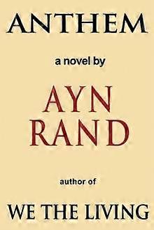 Anthem - Ayn Rand
