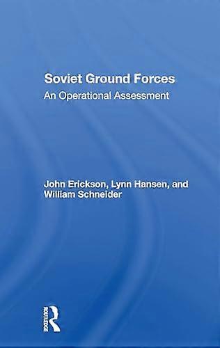 Soviet Ground Forces: An Operational Assessment