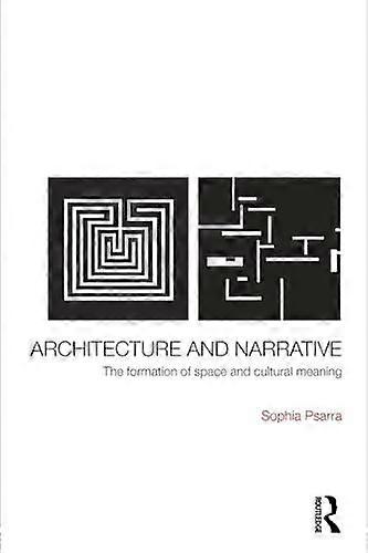 Architecture And Narrative by Sophia Psarra Paperback