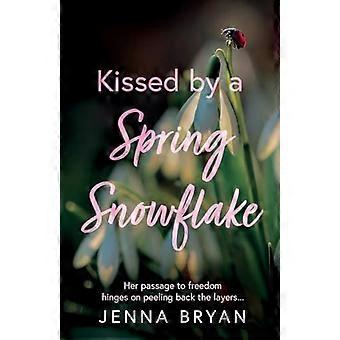 Kissed by a Spring Snowflake