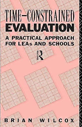 Time-Constrained Evaluation: A Practical Approach for LEAs and Schools