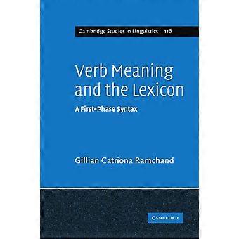 Werkwoordsbetekenis en het lexicon: een syntaxis in de eerste fase