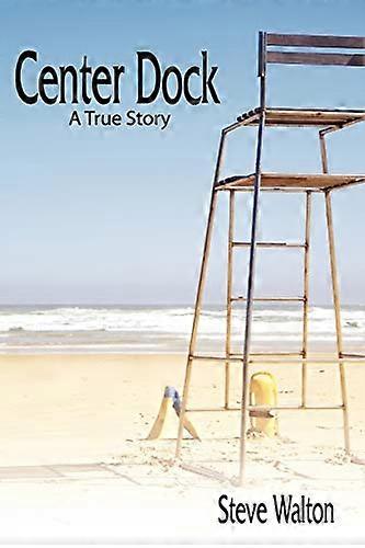 Center Dock: En sann historie