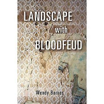 Landscape with Bloodfeud (Juniper Prize for Poetry)