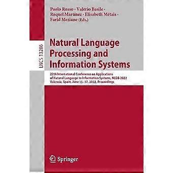 Natural Language Processing And Information Systems 27th International Conferenc - Springer Nature B.V