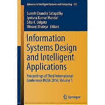 Information systems design and intelligent applications proceedings of third international conference india 2016, volume 1