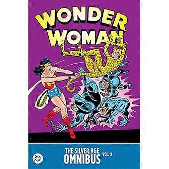 Wonder Woman: de Silver Age Omnibus Vol. 3