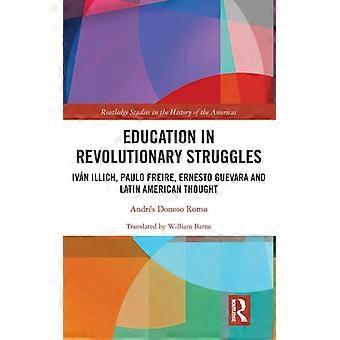 Educação nas Lutas Revolucionárias - Paulo Freire, Ernesto Gueva e Andrés Donoso Romo - Capa dura - Livro em inglês - História