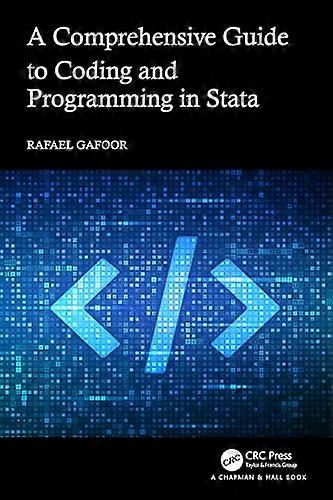 A Comprehensive Guide to Coding and Programming in Stata
