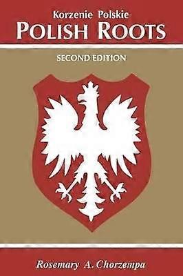 Polish Roots Second Edition