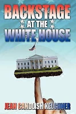 Backstage at the White House