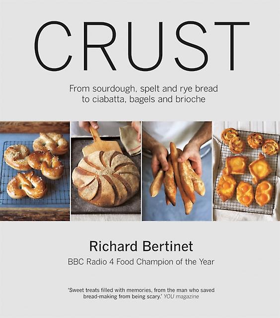 Crust by Richard Bertinet Paperback