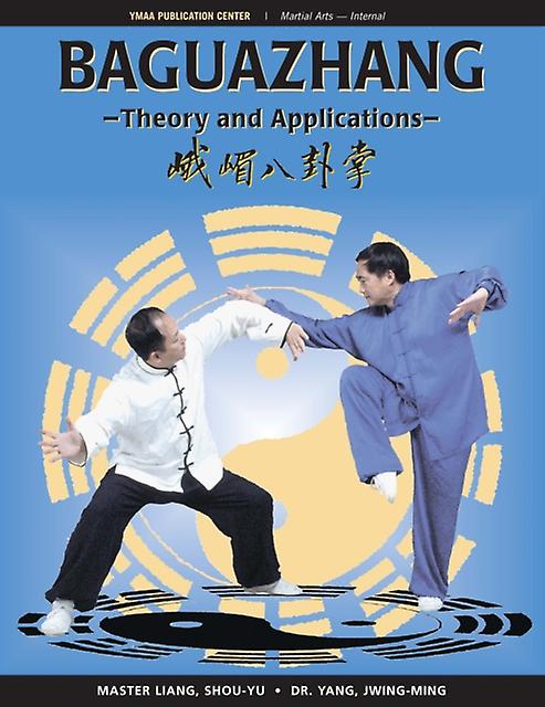 Baguazhang by Yang, Dr. Jwing-Ming, Ph.D Paperback
