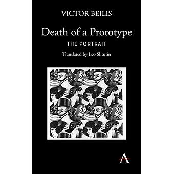 Death Of A Prototype The Portrait - Victor Beilis