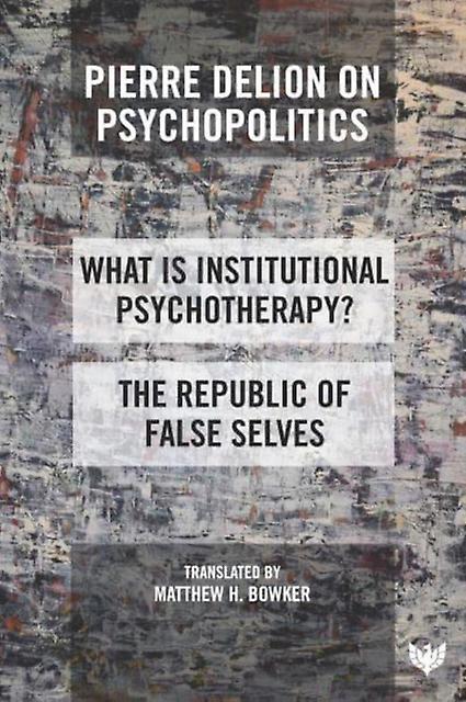 Pierre Delion On Psychopolitics by Pierre Delion Paperback