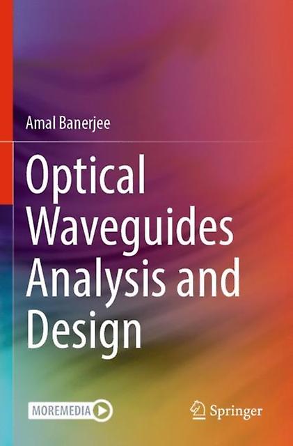 Optical Waveguides Analysis And Design by Amal Banerjee Paperback Book