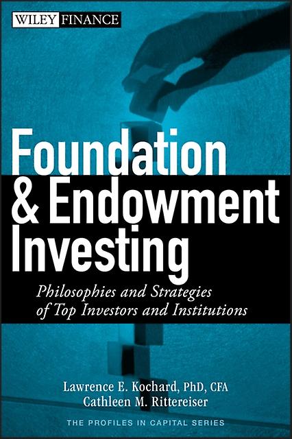 Foundation And Endowment Investing by Cathleen M. Rittereiser Paperback Book