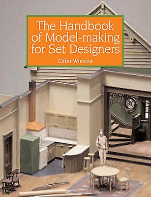 The Handbook Of Modelmaking For Set Designers by Colin Winslow Paperback