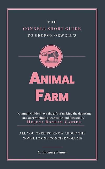 The Connell Short Guide To George Orwells Animal Farm by Zachary Seager Paperback Book